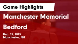 Manchester Memorial  vs Bedford  Game Highlights - Dec. 15, 2023