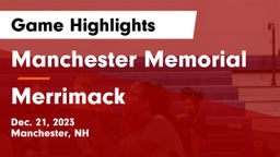 Manchester Memorial  vs Merrimack  Game Highlights - Dec. 21, 2023