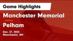Manchester Memorial  vs Pelham Game Highlights - Dec. 27, 2023
