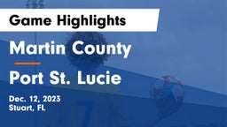 Martin County  vs Port St. Lucie Game Highlights - Dec. 12, 2023
