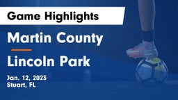 Martin County  vs Lincoln Park Game Highlights - Jan. 12, 2023