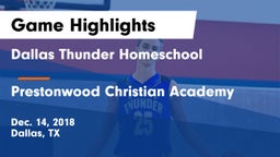 Dallas Thunder Homeschool  vs Prestonwood Christian Academy Game Highlights - Dec. 14, 2018