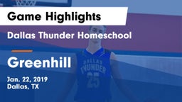 Dallas Thunder Homeschool  vs Greenhill  Game Highlights - Jan. 22, 2019