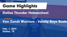Dallas Thunder Homeschool  vs Van Zandt Warriors - Varsity Boys Basketball Game Highlights - Feb. 1, 2019