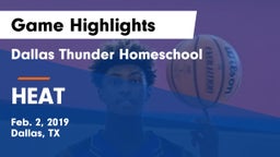 Dallas Thunder Homeschool  vs HEAT Game Highlights - Feb. 2, 2019