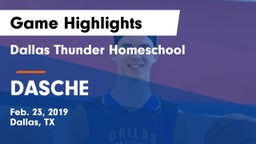 Dallas Thunder Homeschool  vs DASCHE Game Highlights - Feb. 23, 2019