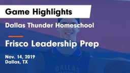 Dallas Thunder Homeschool  vs Frisco Leadership Prep Game Highlights - Nov. 14, 2019