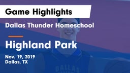 Dallas Thunder Homeschool  vs Highland Park  Game Highlights - Nov. 19, 2019