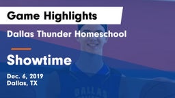 Dallas Thunder Homeschool  vs Showtime Game Highlights - Dec. 6, 2019