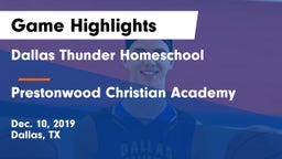 Dallas Thunder Homeschool  vs Prestonwood Christian Academy Game Highlights - Dec. 10, 2019