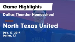 Dallas Thunder Homeschool  vs North Texas United Game Highlights - Dec. 17, 2019