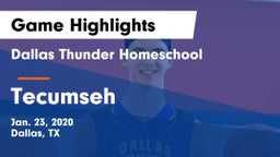 Dallas Thunder Homeschool  vs Tecumseh  Game Highlights - Jan. 23, 2020
