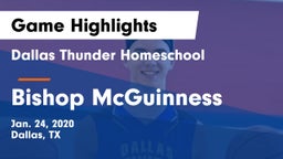 Dallas Thunder Homeschool  vs Bishop McGuinness  Game Highlights - Jan. 24, 2020