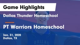 Dallas Thunder Homeschool  vs PT Warriors Homeschool Game Highlights - Jan. 31, 2020