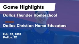 Dallas Thunder Homeschool  vs Dallas Christian Home Educators Game Highlights - Feb. 20, 2020