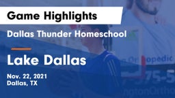 Dallas Thunder Homeschool  vs Lake Dallas  Game Highlights - Nov. 22, 2021