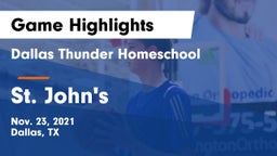Dallas Thunder Homeschool  vs St. John's  Game Highlights - Nov. 23, 2021