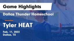 Dallas Thunder Homeschool  vs Tyler HEAT Game Highlights - Feb. 11, 2022