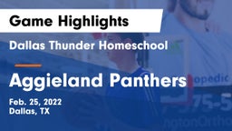 Dallas Thunder Homeschool  vs Aggieland Panthers Game Highlights - Feb. 25, 2022
