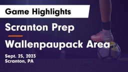 Scranton Prep  vs Wallenpaupack Area  Game Highlights - Sept. 25, 2023