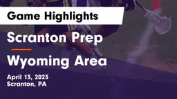 Scranton Prep  vs Wyoming Area  Game Highlights - April 13, 2023