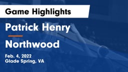 Patrick Henry  vs Northwood  Game Highlights - Feb. 4, 2022