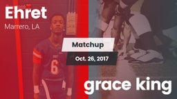 Matchup: Ehret vs. grace king 2017