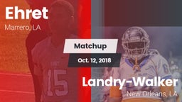 Matchup: Ehret vs.  Landry-Walker  2018