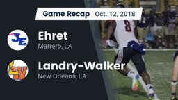 Recap: Ehret  vs.  Landry-Walker  2018