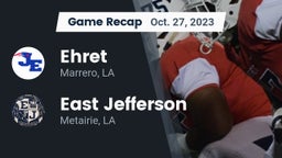 Recap: Ehret  vs. East Jefferson  2023