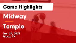 Midway  vs Temple  Game Highlights - Jan. 24, 2023