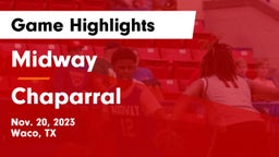 Midway  vs Chaparral  Game Highlights - Nov. 20, 2023