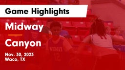 Midway  vs Canyon  Game Highlights - Nov. 30, 2023