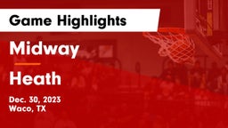 Midway  vs Heath  Game Highlights - Dec. 30, 2023