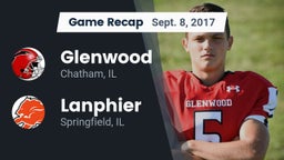 Recap: Glenwood  vs. Lanphier  2017