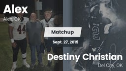 Matchup: Alex vs. Destiny Christian  2019