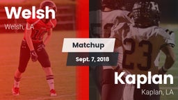 Matchup: Welsh vs. Kaplan  2018