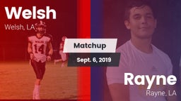 Matchup: Welsh vs. Rayne  2019
