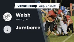 Recap: Welsh  vs. Jamboree 2021