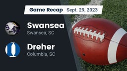 Recap: Swansea  vs. Dreher  2023