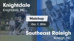Matchup: Knightdale vs. Southeast Raleigh  2016