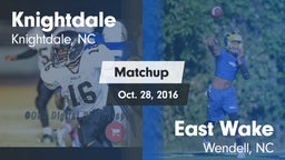 Matchup: Knightdale vs. East Wake  2016
