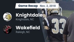 Recap: Knightdale  vs. Wakefield  2018