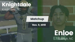 Matchup: Knightdale vs. Enloe  2018