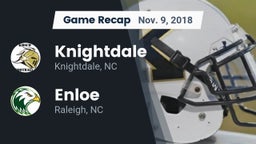 Recap: Knightdale  vs. Enloe  2018
