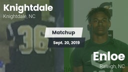 Matchup: Knightdale vs. Enloe  2019