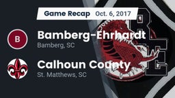 Recap: Bamberg-Ehrhardt  vs. Calhoun County  2017