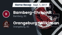 Recap: Bamberg-Ehrhardt  vs. Orangeburg-Wilkinson  2017