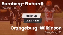 Matchup: Bamberg-Ehrhardt vs. Orangeburg-Wilkinson  2018