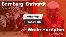 Matchup: Bamberg-Ehrhardt vs. Wade Hampton  2018